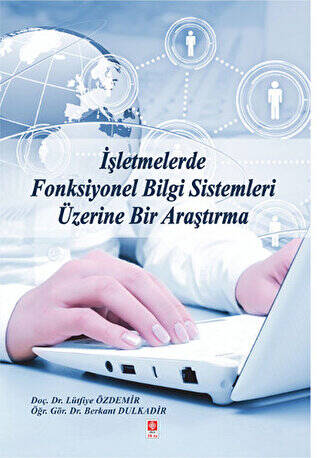 İşletmelerde Fonksiyonel Bilgi Sistemleri Üzerine Bir Araştırma - 1
