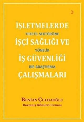İşletmelerde İşçi Sağlığı ve İş Güvenliği Çalışmaları - 1