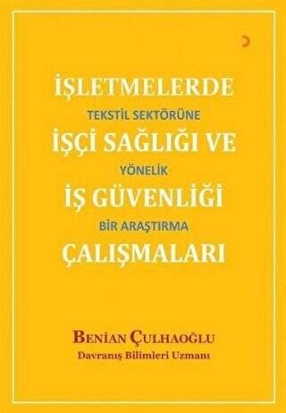 İşletmelerde İşçi Sağlığı ve İş Güvenliği Çalışmaları - 1