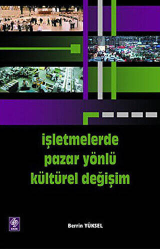 İşletmelerde Pazar Yönlü Kültürel Değişim - 1