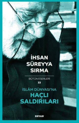 İslâm Dünyası`na Haçlı Saldırıları - 1