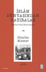 İslâm Dünyasından Hatıralar - 1