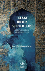 İslâm Hukuk Sosyolojisi - Nizamiye Akademi Yayınları
