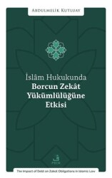İslâm Hukukunda Borcun Zekât Yükümlülüğüne Etkisi - 1