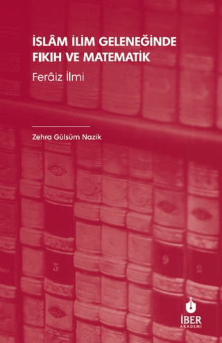 İslâm İlim Geleneğinde Fıkıh ve Matematik - 1