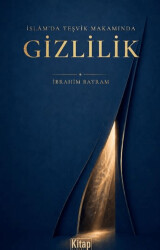 İslâm`da Teşvik Makamında Gizlilik - Kitap Dünyası Yayınları