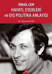 İsmail Cem Hayatı Eserleri ve Dış Politika Anlayışı - 1