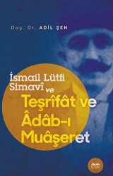 İsmail Lütfi Simavi ve Teşrifat ve Adab-ı Muaşeret - Kitabe Yayınları