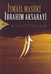 İsmail Maşuki İbrahim Aksarayi - 1