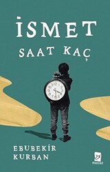 İsmet Saat Kaç - 1