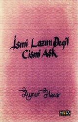 İsmi Lazım Değil Cismi Aşk - 1