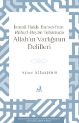 İsmâil Hakkı Bursevî’nin Rûhu’l-Beyân Tefsirinde Allah’ın Varlığının Delilleri - Fecr Yayınları