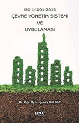 Iso 14001: 2015 Çevre Yönetim Sistemi ve Uygulaması - 1