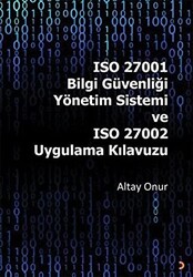 ISO 27001 Bilgi Güvenliği Yönetim Sistemi ve ISO 27002 Uygulama Kılavuzu - 1