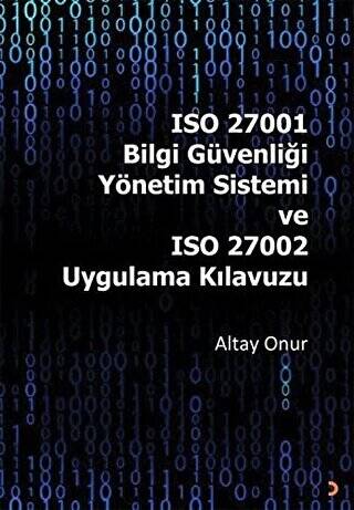 ISO 27001 Bilgi Güvenliği Yönetim Sistemi ve ISO 27002 Uygulama Kılavuzu - 1