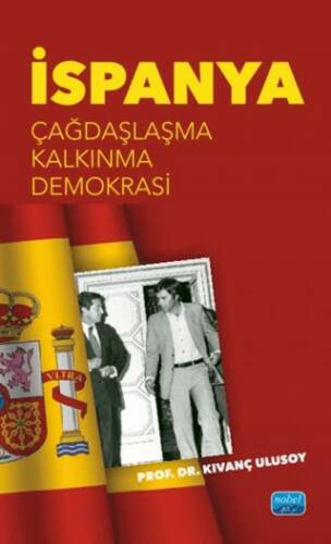 İspanya Çağdaşlaşma, Kalkınma, Demokrasi - 1