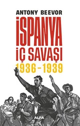 İspanya İç Savaşı 1936 - 1939 - 1