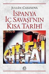 İspanya İç Savaşı’nın Kısa Tarihi - 1