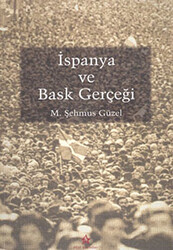 İspanya ve Bask Gerçeği - 1