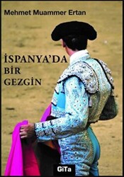 İspanya`da Bir Gezgin - 1