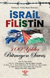 İsrail - Filistin 100 Yıldır Bitmeyen Savaş - 1