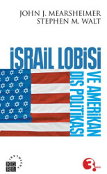 İsrail Lobisi ve Amerikan Dış Politikası - Küre Yayınları
