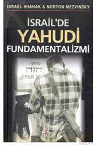İsrail’de Yahudi Fundamentalizmi - 1
