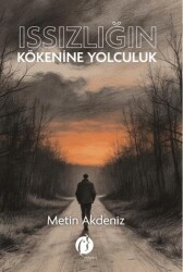 Issızlığın Kökenine Yolculuk - Herdem Kitap
