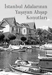 İstanbul Adalarının Yaşayan Ahşap Konutları - 1