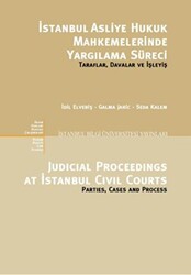 İstanbul Asliye Hukuk Mahkemelerinde Yargılama Süreci - 1