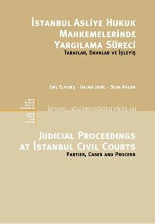 İstanbul Asliye Hukuk Mahkemelerinde Yargılama Süreci - 1