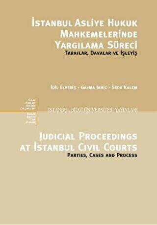 İstanbul Asliye Hukuk Mahkemelerinde Yargılama Süreci - 1