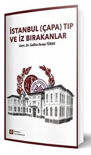İstanbul Çapa Tıp ve İz Bırakanlar - 1