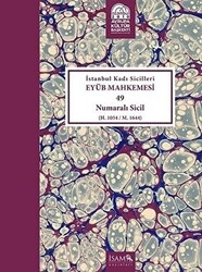 İstanbul Kadı Sicilleri - Eyüb Mahkemesi 49 Numaralı Sicil Cilt 26 - 1