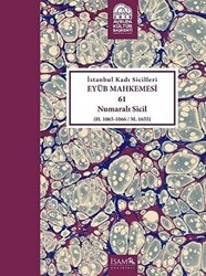 İstanbul Kadı Sicilleri - Eyüb Mahkemesi 61 Numaralı Sicil Cilt 27 - 1