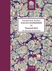 İstanbul Kadı Sicilleri - Galata Mahkemesi 37 Numaralı Sicil Cilt 37 - 1