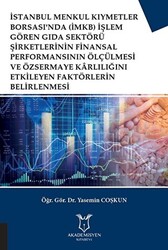 İstanbul Menkul Kıymetler Borsası`nda İMKB İşlem Gören Gıda Sektörü Şirketlerinin Finansal Performansının Ölçülmesi ve Özsermaye Karlılığını Etkileyen Faktörlerin Belirlenmesi - 1