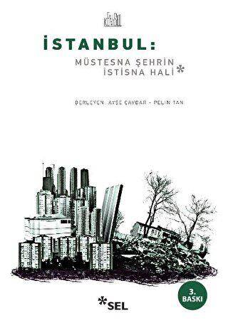 İstanbul: Müstesna Şehrin İstisna Hali - 1