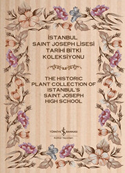 İstanbul Saint Joseph Lisesi Tarihi Bitki Koleksiyonu - The Historic Plant Collection of Istanbul`s Saint Joseph High School - 1