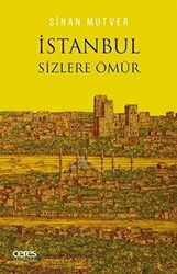 İstanbul Sizlere Ömür - 1