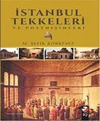 İstanbul Tekkeleri ve Postnişinleri - 1