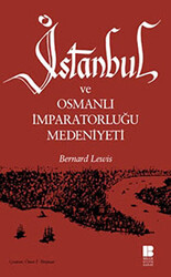 İstanbul ve Osmanlı İmparatorluğu Medeniyeti - 1