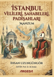İstanbul Velileri, Sahabeleri, Padişahları Manzum - Argeda