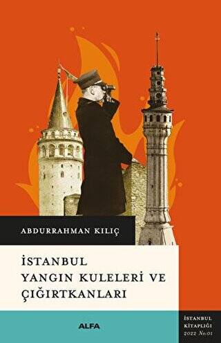 İstanbul Yangın Kuleleri Ve Çığırtkanları - 1