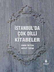 İstanbul’da Çok Dilli Kitabeler - 1