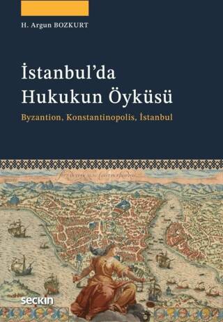 İstanbul`da Hukukun Öyküsü - 1