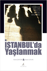 İstanbul’da Yaşlanmak - Açılım Kitap