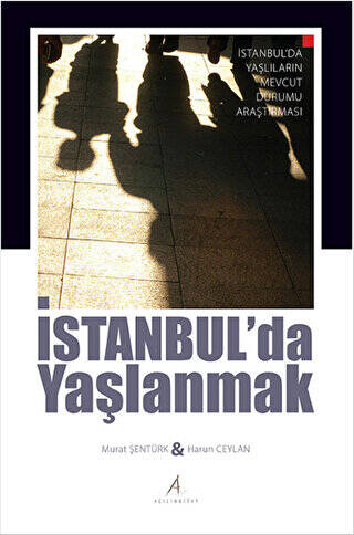 İstanbul’da Yaşlanmak - 1
