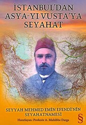İstanbul’dan Asya-yı Vusta’ya Seyahat - 1