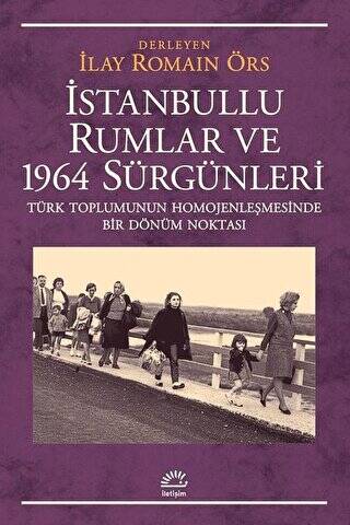 İstanbullu Rumlar ve 1964 Sürgünleri - 1